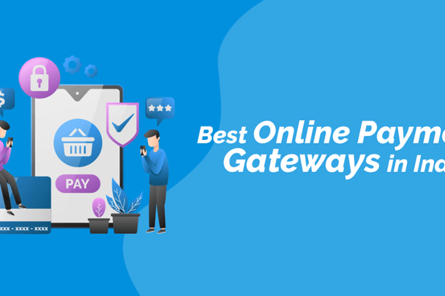 Payment Gateways for India: Unveiling the Best Payment Gateways in India